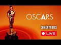 LOS OSCARS EN VIVO - Comentarios