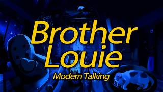 Modern Talking - Brother Louie (Lyrics) - Eurodance Retro 80s 🎙️✨