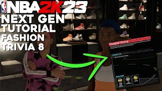 How to do Fashion Trivia 8 in NBA 2K23 NBA 2K23 Next Gen Tutorial