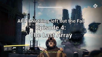 Destiny Season 1 Episode 4: The Last Array