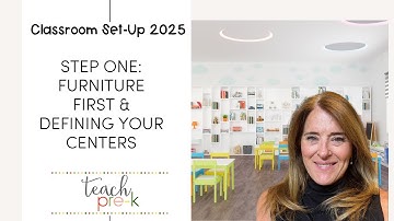 2025 Preschool Classroom Setup: Step One...Furniture First + a BIG Organization Project!