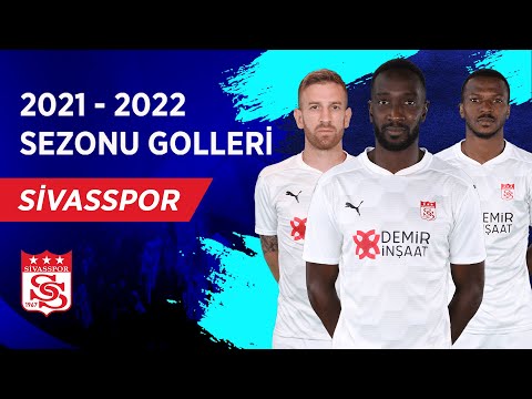 Demir Grup Sivasspor | 2021-22 Sezonu Tüm Golleri | Spor Toto Süper Lig