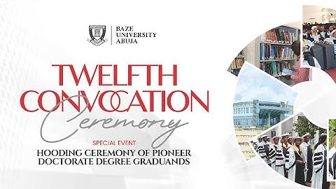 Baze University 12th Convocation Ceremony PT2