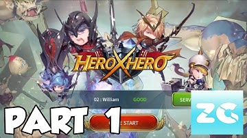Hero x Hero Android IOS Walkthrough Part 1 Gameplay HD