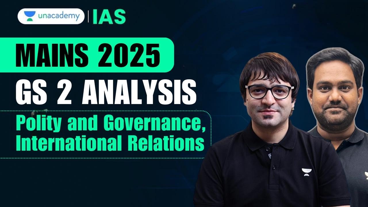 Gs 2 UPSC Mains 2025 GS2 Question Paper Analysis | Polity, Governance ...