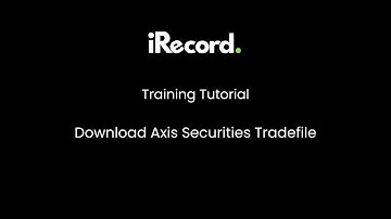 Tradefile I Axis Securities - Import in iRecord Software