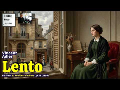 Vincent Adler: 12 Feuillets d'album, Op.13: 1 - Lento