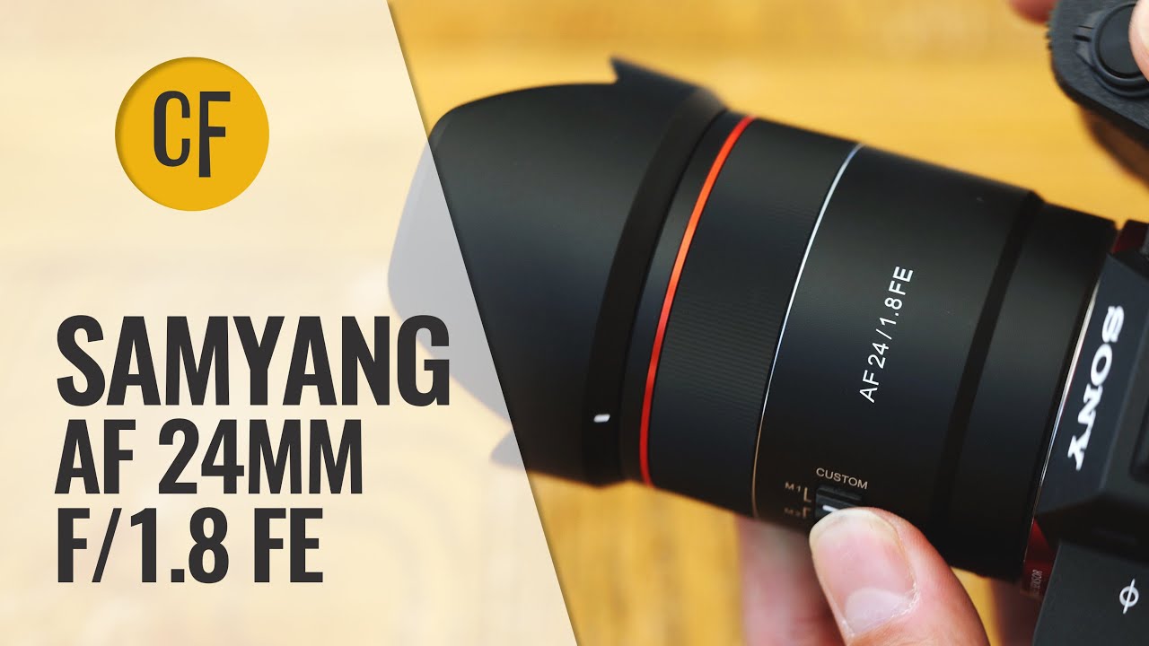 カメラ レンズ(単焦点) Samyang AF 24mm f/1.8 FE lens review with samples (Full-frame & APS-C)