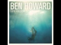 Only Love - Ben Howard (Every Kingdom (Deluxe Edition))