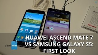 Huawei Ascend Mate 7 vs Samsung Galaxy S5: first look