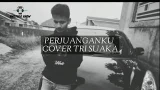 Perjuanganku - Tri Suaka (Musisi jogja project)