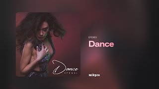 EFENDI — Dance (Rəsmi ) Resimi
