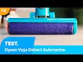 Dyson v15s detect submarine  premire impression