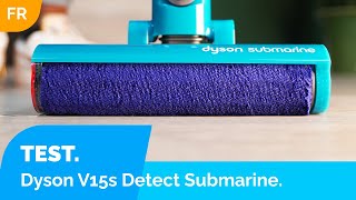 Dyson V15s Detect Submarine - Première Impression