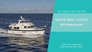 Outer Reef 610 Motoryacht Inside Look, Presented by AIM Media