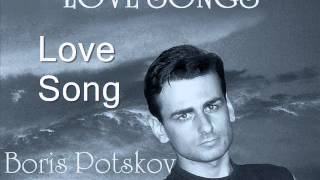 Love Song By Boris Potskov