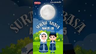 Surah abasa Ayat 21 Sdanai 25  Murottal Anak Juz 30 abasa juz30 murottal alquran shorts