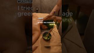 ASMR 😴 I Tried A Green Tea Massage In Tokyo