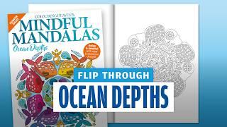 OCEAN DEPTHS Colouring flip through BUMPER Mindful Mandalas Only Human Art