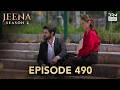 Turkish Drama in Urdu | Jeena Season 2 Episode 490 | Urdu Dubbed | UH1O
