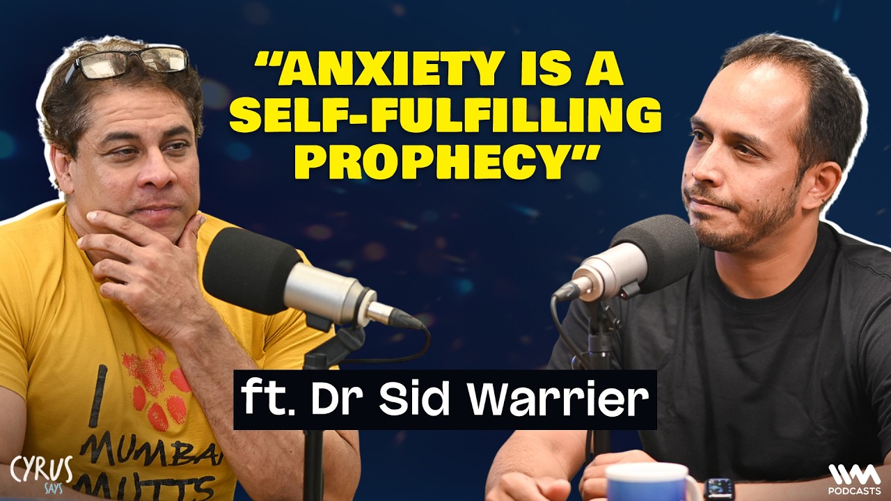 Dr Sid Warrier on the Neuroscience of Anxiety, Overthinking & Indian Middle-Class Minds.
