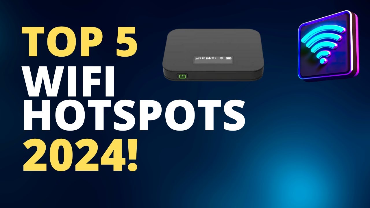 Top 5 BEST Portable WiFi Hotspots 2024 WiFi Hotspot Buying Guide 2024
