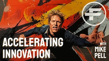 The Futurists - EPS_315: Accelerating Innovation with Mike Pell