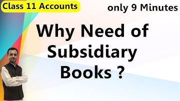 Subsidiary Books of Accounts Class 11 | Special Purpose Subsidiary Books | Sub Journals Advantages