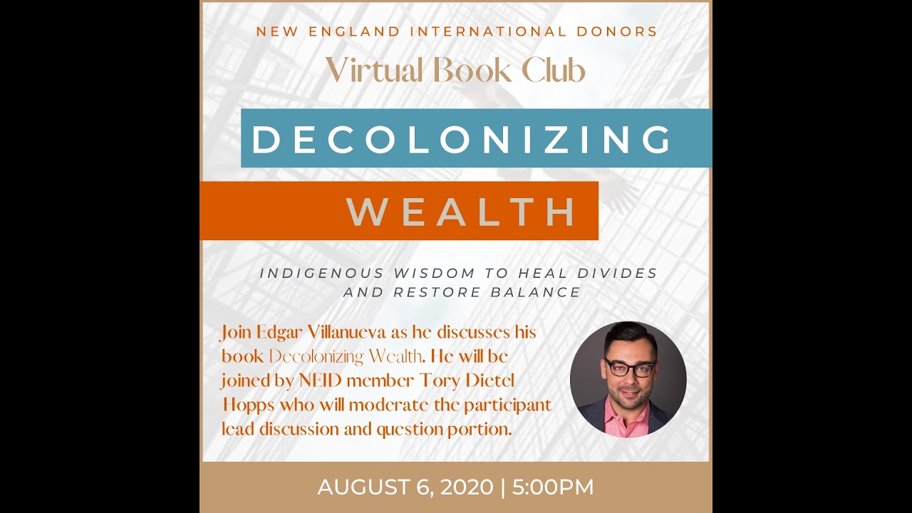 Decolonizing Wealth: A book discussion with Edgar Villanueva