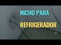 Cómo hacer nicho en muro para refrigerador despensador de agua y cubos de hielo #refrigeradores