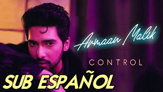 Armaan Malik - Control sub español