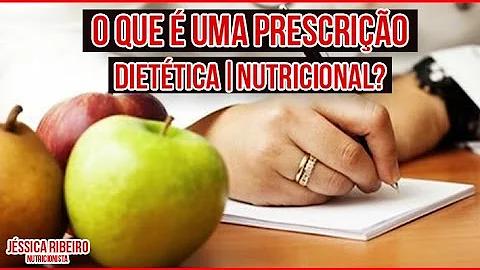 O que é uma prescrição dietética?