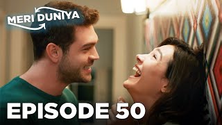 Meri Duniya Episode 50 | Everywhere I Go Hindi Dubbed