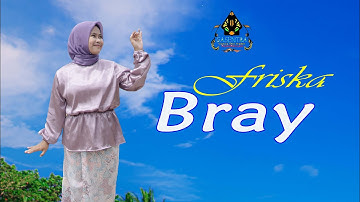 FRISKA - BRAY (Official Music Pop Sunda)