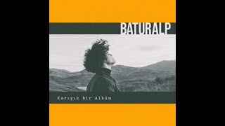 Baturalp - Olsaydın Kadınım Resimi