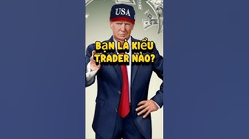 Bạn là kiểu trader nào trong thị trường crypto này #trading #bitcoin #hdfuture