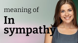 Understanding "In Sympathy"