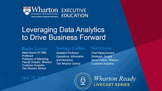 Wharton Ready Livecast Series Leveraging Data Analytics To Drive Business Forward
