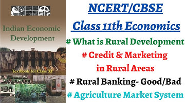 (P1C6 11th NCERT Economics) Rural Development through Credit, Marketing, Banking, Self-Help groups
