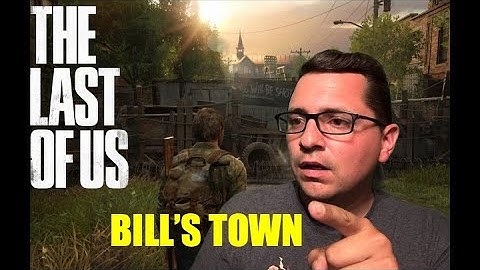The Last of Us Part 1 Playthrough Bill