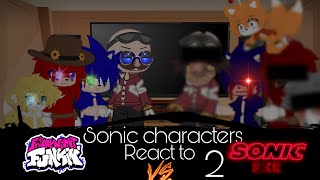 Sonic characters react to FNF Vs. Sonic.EXE 2.0 mod. (Gacha Club) (Part 2) ||No Ships!||