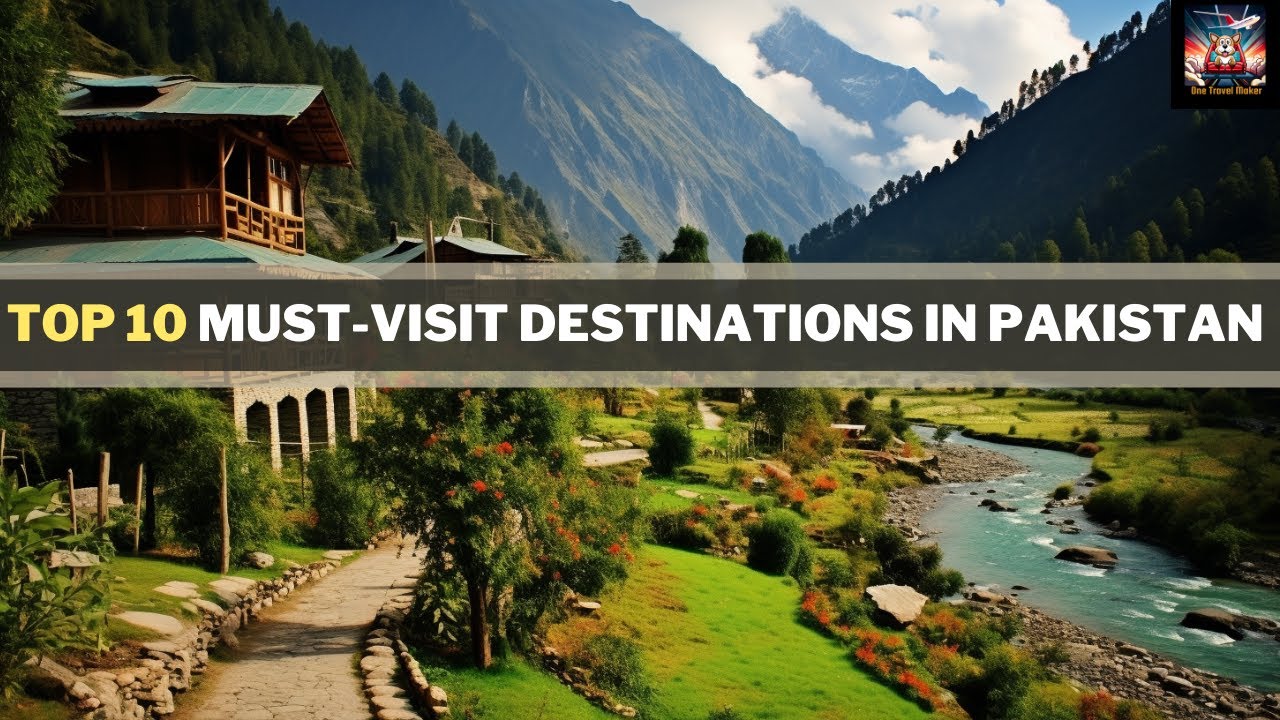 pakistan-top-10-must-visit-destinations-youtube
