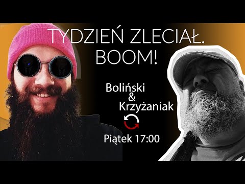 Tydzień Zleciał Boom! - Wojtek Żubr Boliński i Wojtko Krzyżaniak