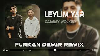 Canbay Wolker - Leylim Yar Furkan Demir Remix Allah Gönlüne Göre Versin