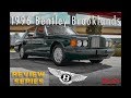 1996 Bentley Brooklands Walkaround & Test Drive [4k] | REVIEW SERIES
