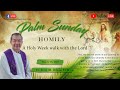 Holy Week Walk with the Lord - Palm Sunday homily