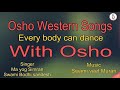 Osho western beats by bodhi sandesh bodhisandesh osho bhajan meditationguru