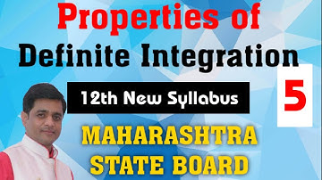 Properties Of Definite Integration  | 12th Maths New Syllabus 2020 Maharashtra Board | Badgujar Sir