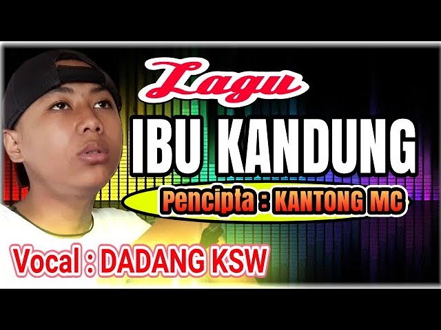 IBUK KANDUNG - VOCAL - DADANG KASWARA - PENCIPTA - MAS KANTONG MC class=
