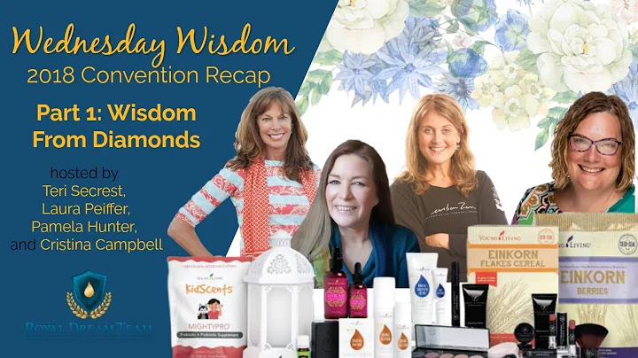 Young Living 2018 Convention Recap ~ Wisdom from D...